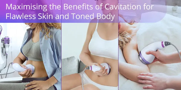 Maximiser les avantages de la cavitation pour une peau impeccable et un corps tonique